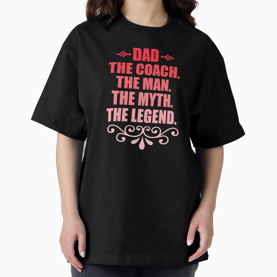Dad Coach Dad Man Myth Legend Father Fathers Day by haselshirt