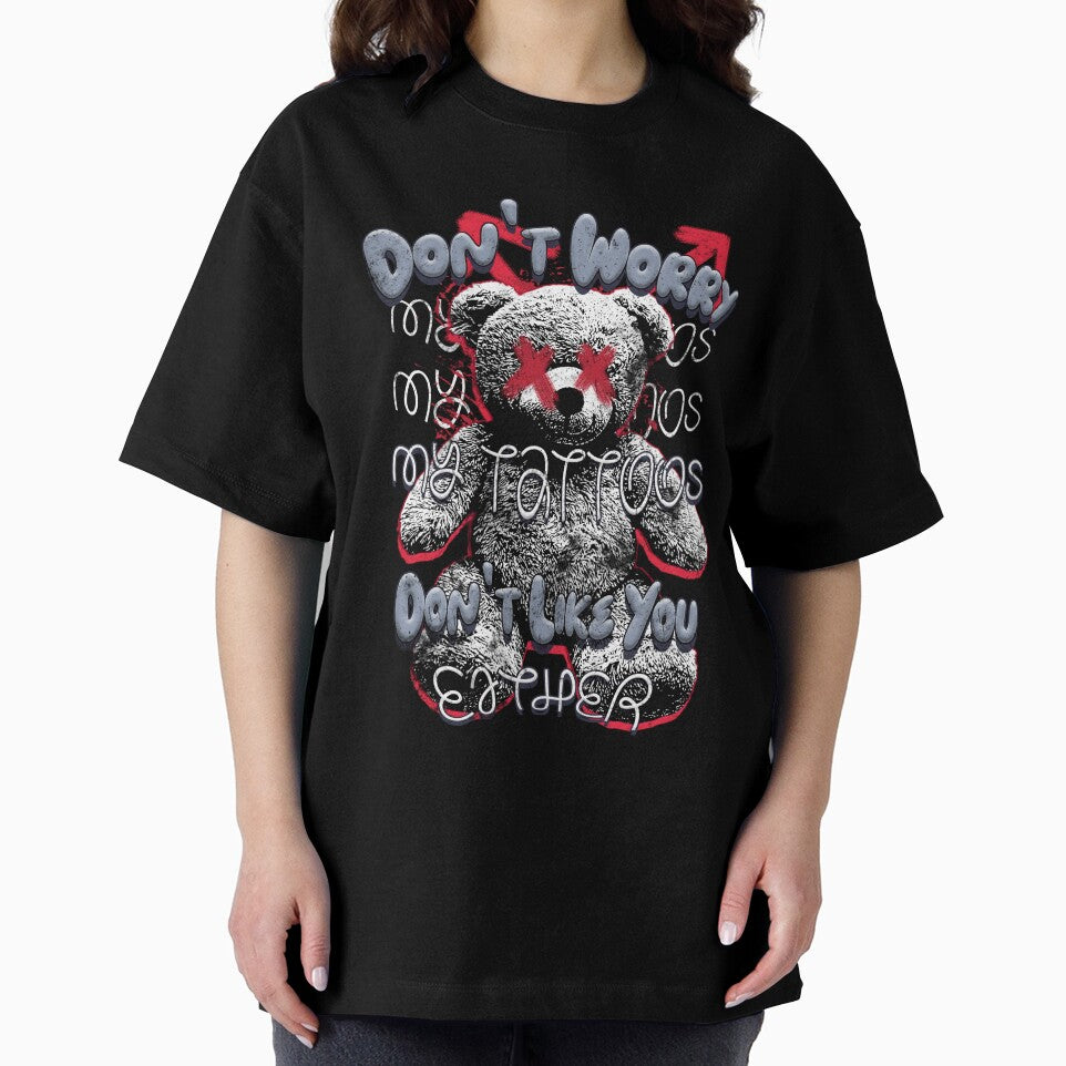 Don't Worry My Tattoos Don't Like You Either Tee Funny Ink Enthusiast Sarcastic Ink Addict Tattooed Culture by zalderian100