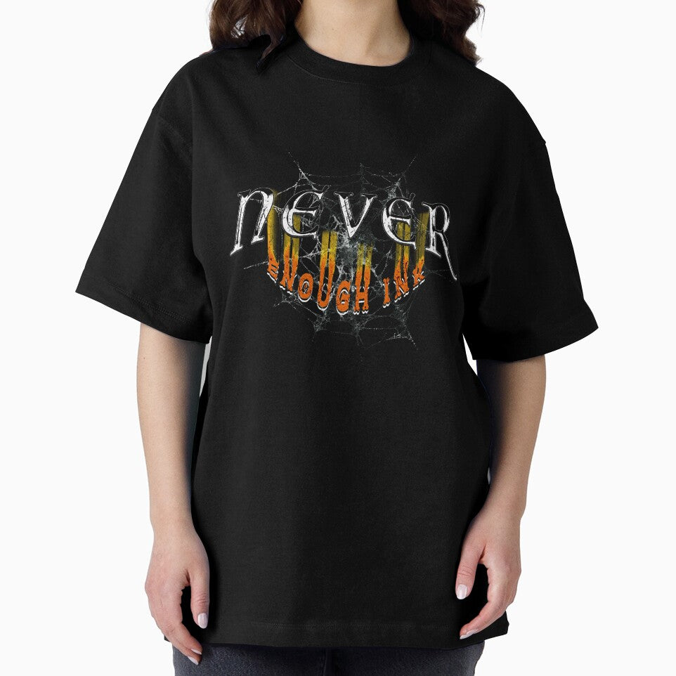 Never Enough Ink Tee Funny Ink Enthusiast Sarcastic Ink Addict Tattooed Culture by zalderian100