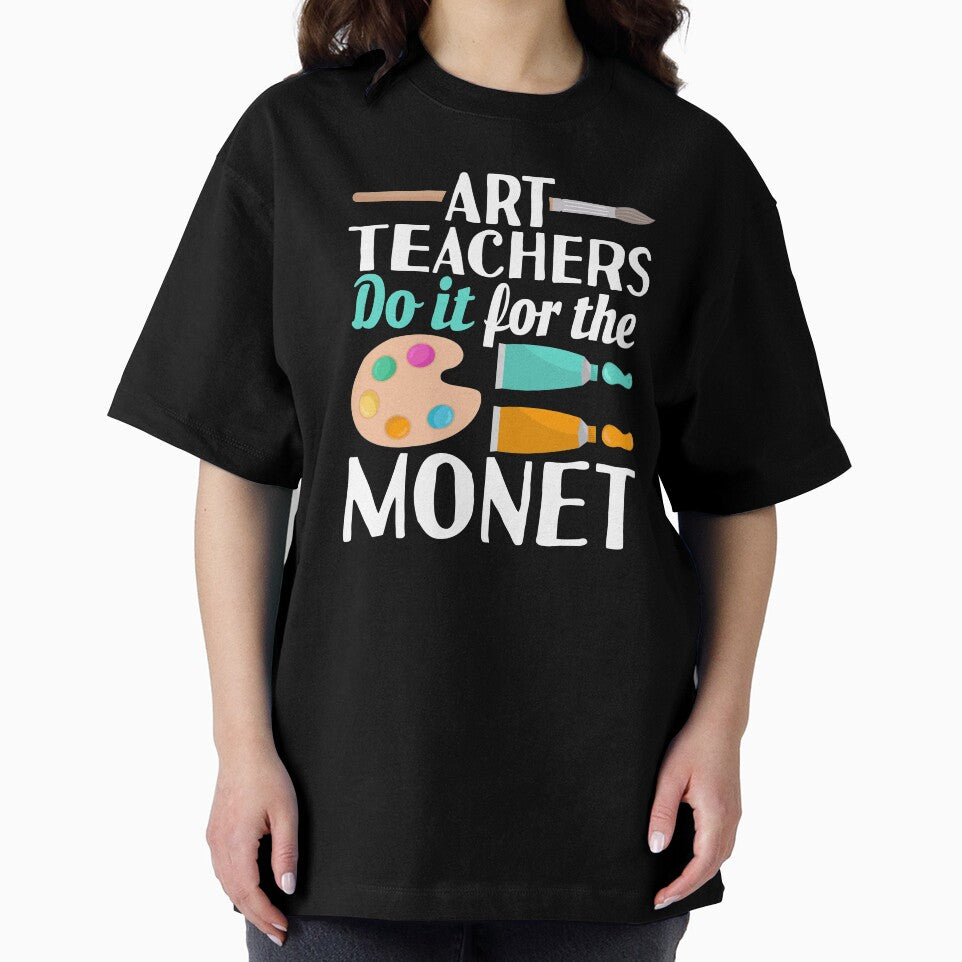 Art Teacher do it for the money Love Art Teacher by Merchking1