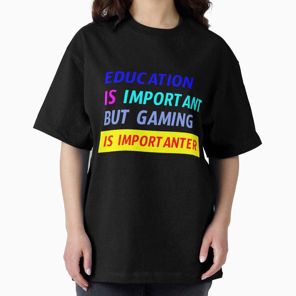 education is important but gaming is importanter by sarina G