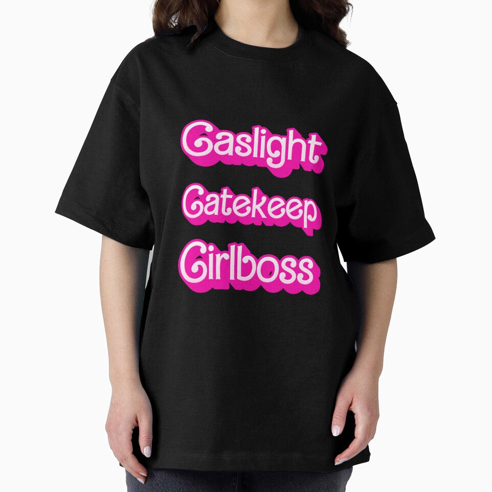 Gaslight Gatekeep Girlboss by theuptwnclown