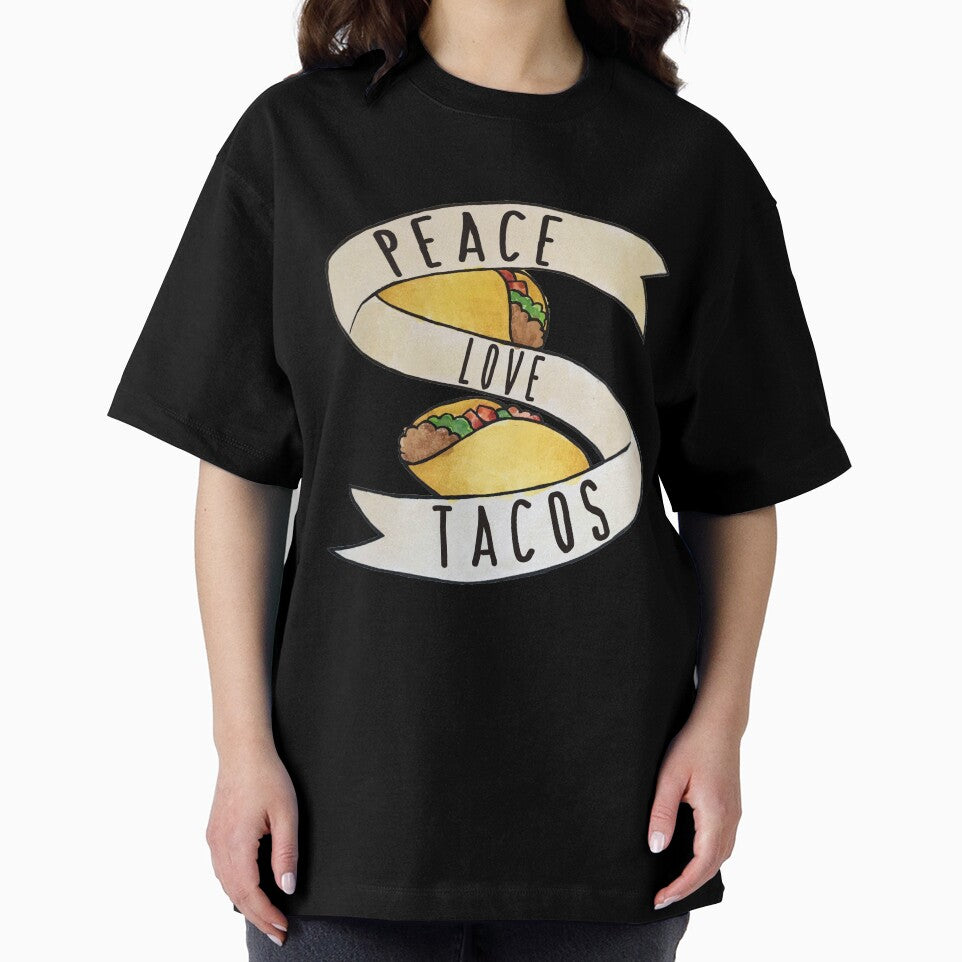 Peace Love and Tacos by FrictionMaxxing