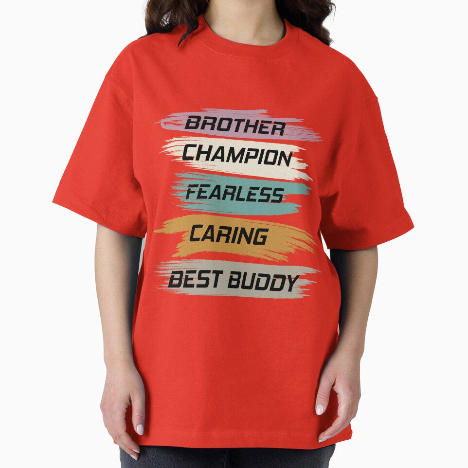 Brother Champion Fearless Caring Best Buddy by RED FIR