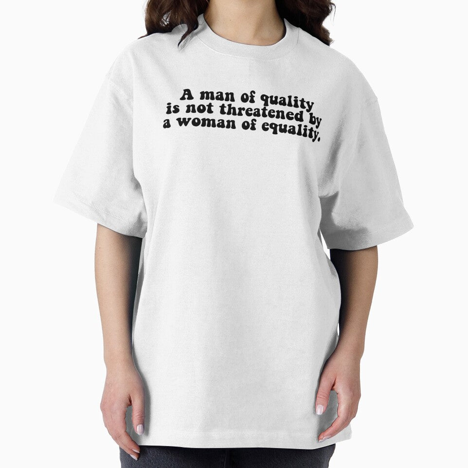 a man of quality is not threatened by a woman of equality by House Sparrow