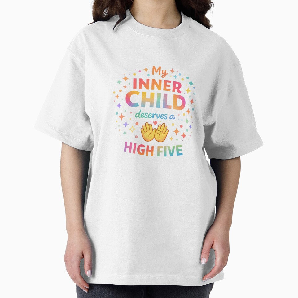 My Inner Child Deserves a High Five – Self Care Quote by cosmiccircles01