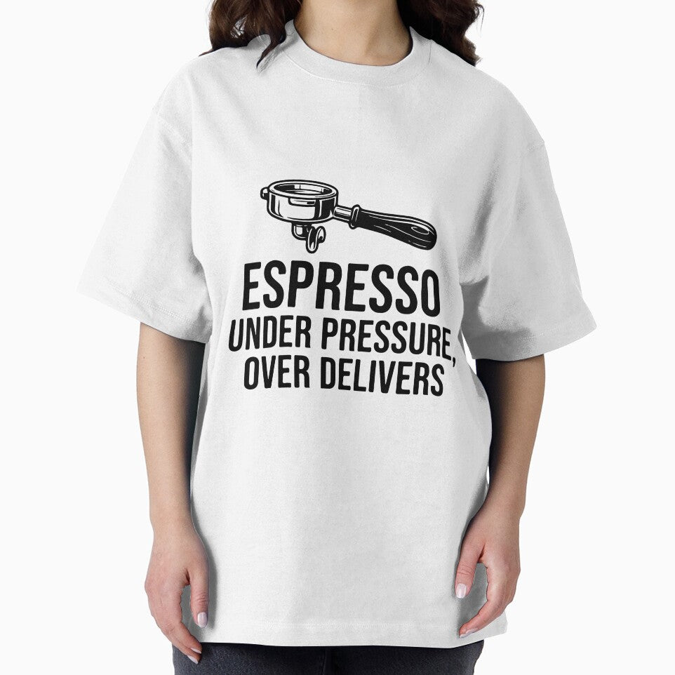 Espresso Under Pressure, Over Delivers by Alimehab | Graphic tees | Design & Art