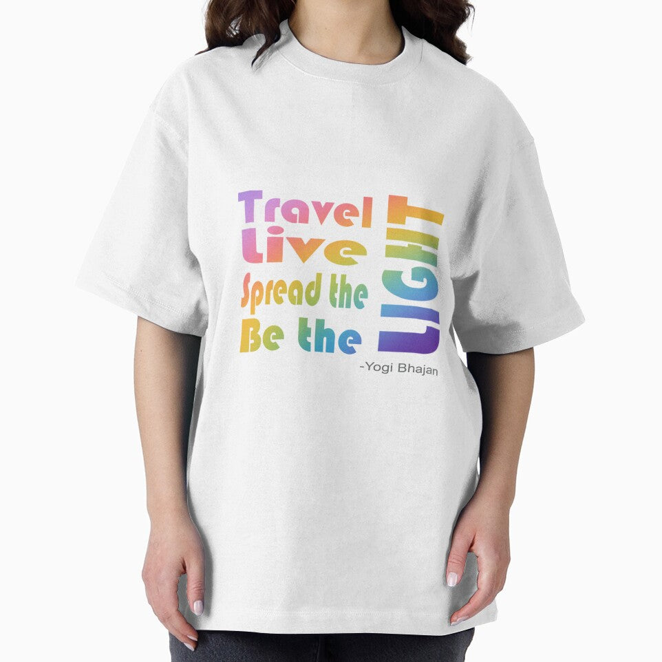 Travel, Live, Spread the, Be the, LIGHT by AcjStudio23