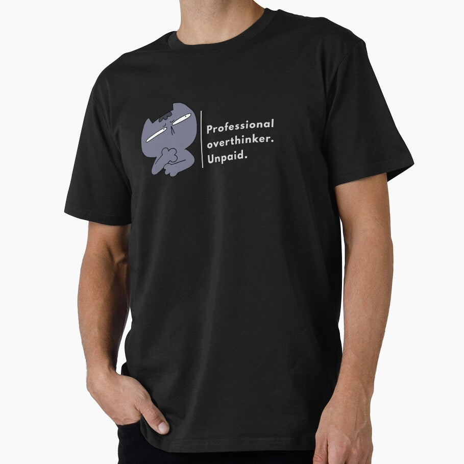 Professional Overthinker (Unpaid) – Sarcastic Cat by KhloshDesigns