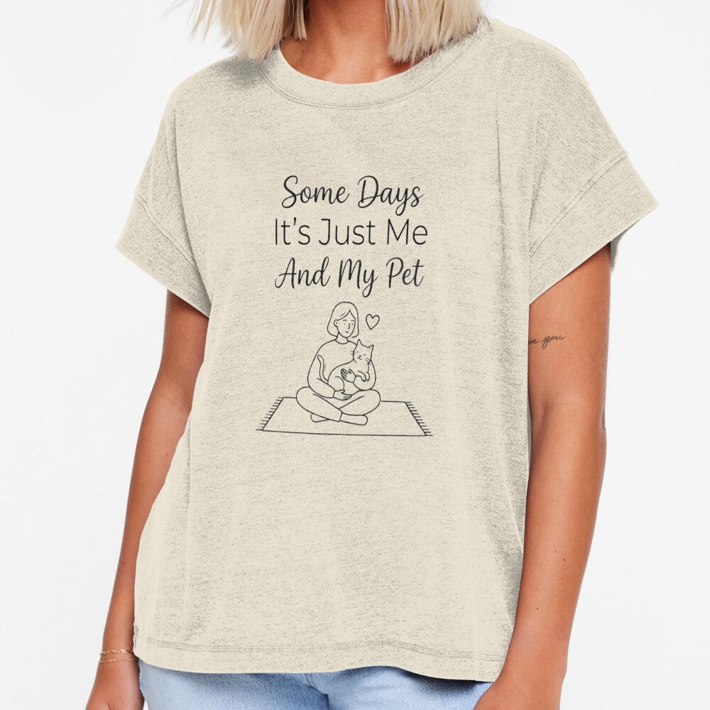 Some Days It’s Just Me And My Pet Introvert Pet Lover Design by Safe Haven Pets