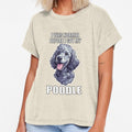 I Was Normal Before I Got My Poodle by Proteinmalac