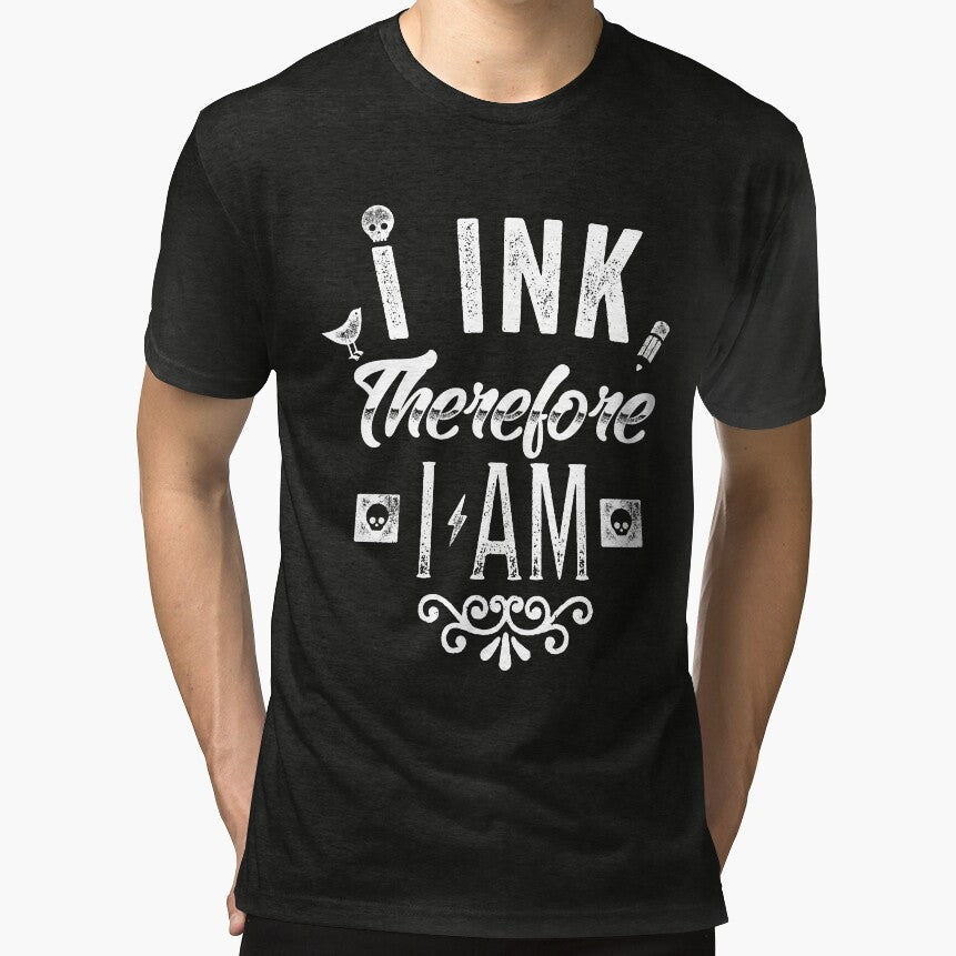 I Ink Therefore I Am Tattoo Artist by zanytee