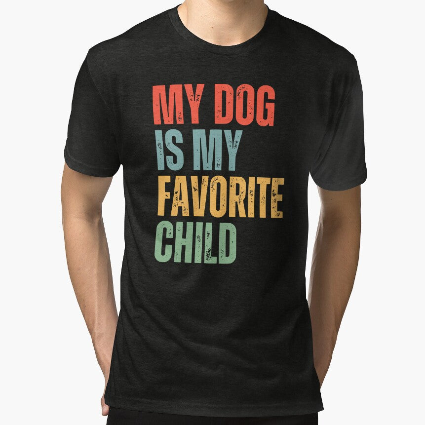 My Dog Is My Favorite Child by humnoo