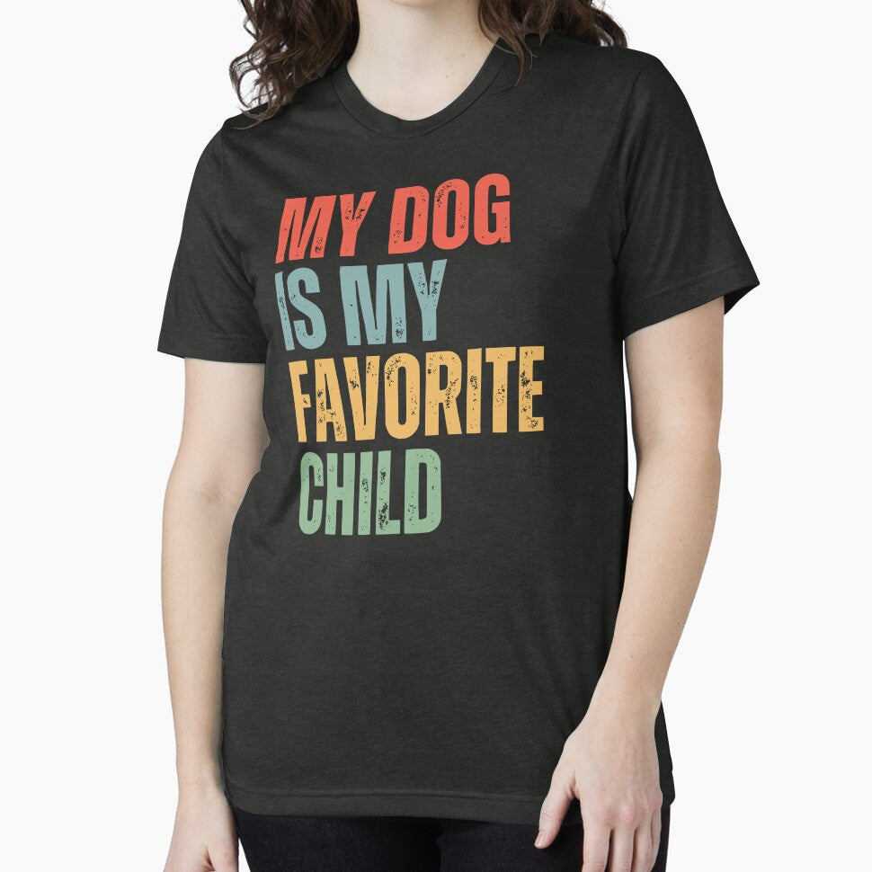 My Dog Is My Favorite Child by humnoo