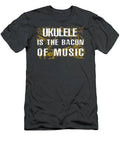 Strumming Smiles Ukulele Is The Bacon Of Music Tee T-Shirt