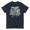 I Will Absolutely Forget This Conversation Men's Classic Tee