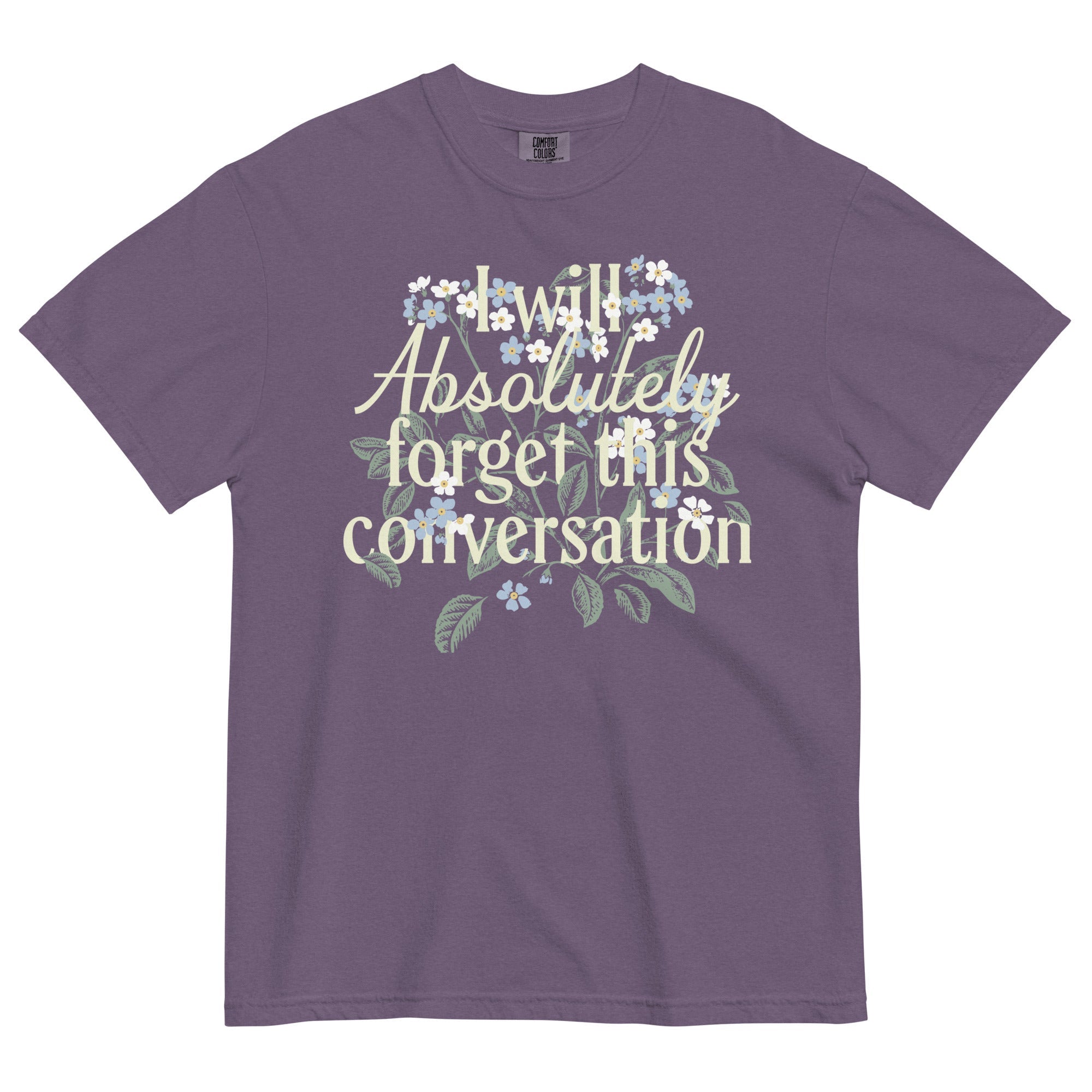 I Will Absolutely Forget This Conversation Men's Relaxed Fit Tee