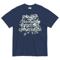I Will Absolutely Forget This Conversation Men's Relaxed Fit Tee