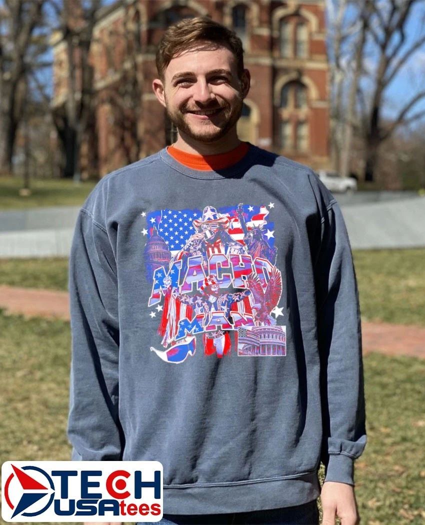 Macho Man Macho Merica shirt