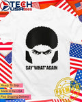Jules Winnfield say what again shirt