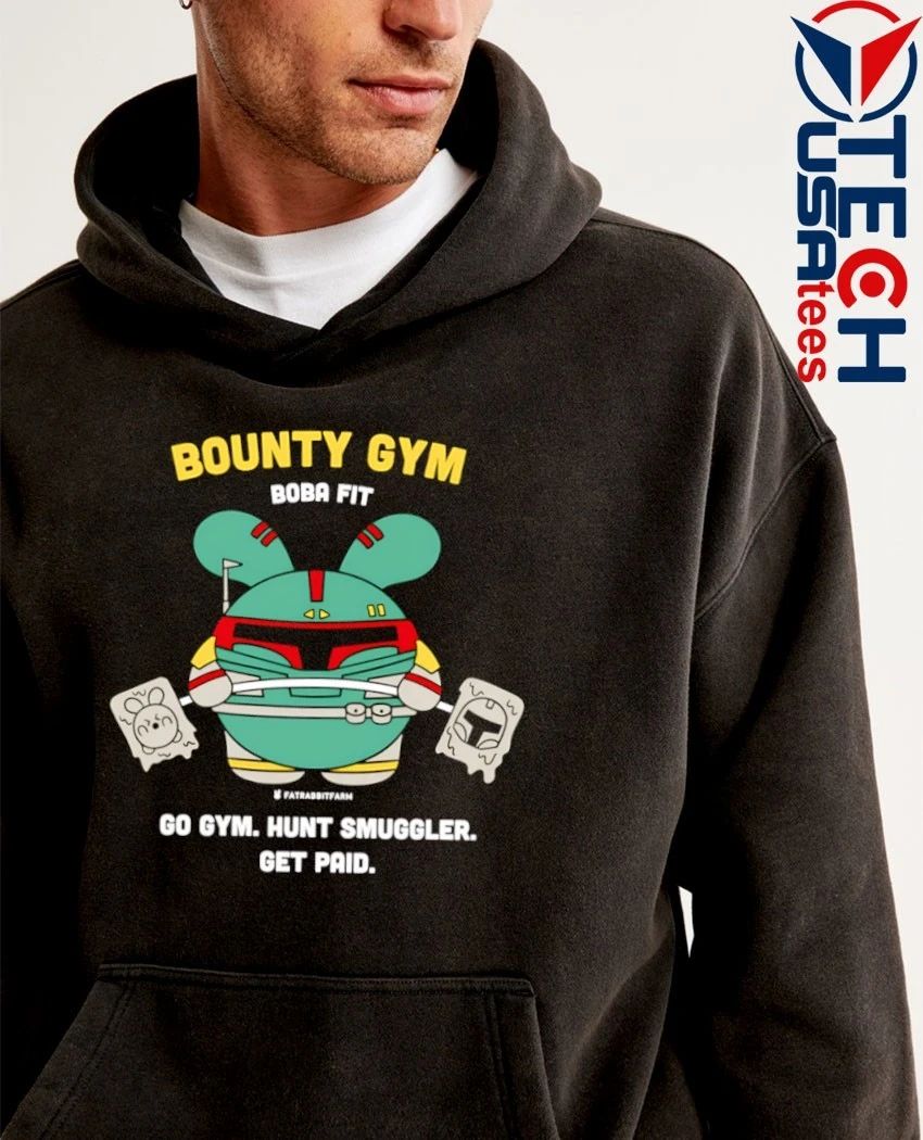 Bounty Gym Boba Fit go gym hunt smuggler get paid shirt