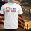 Saint 100% Insane Shirt