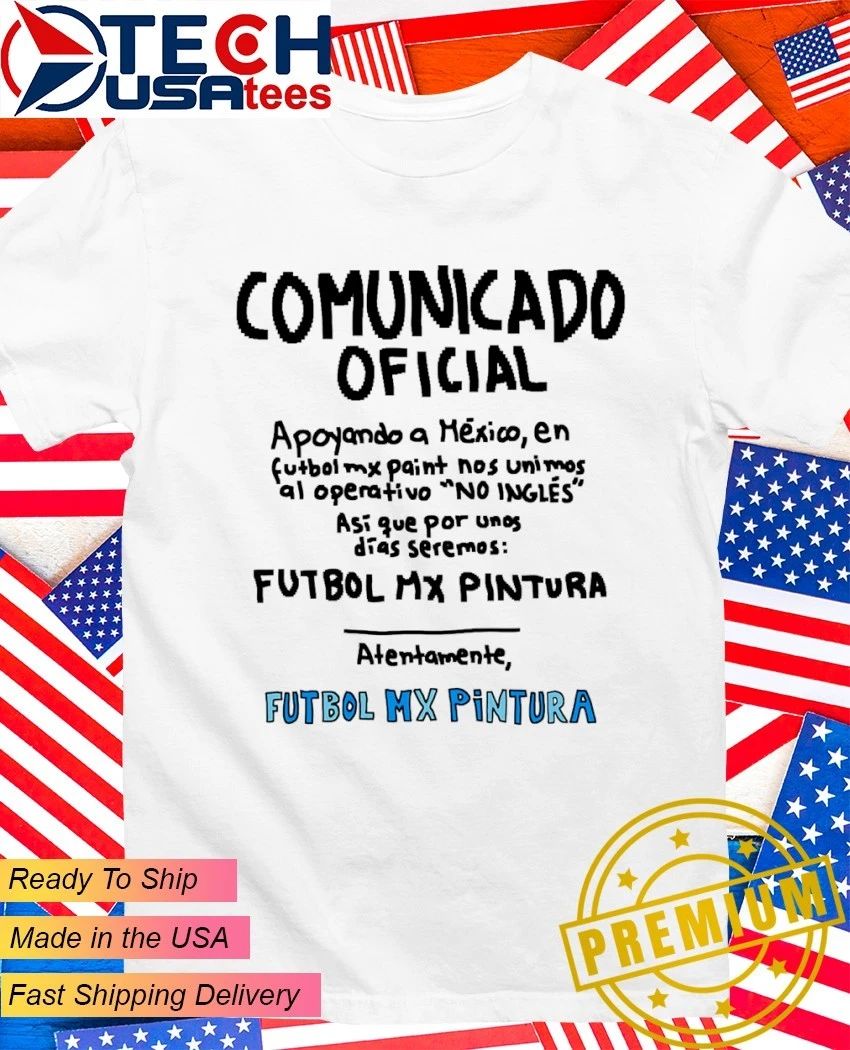 Comunicado Oficial Futbol Mx Pintura shirt