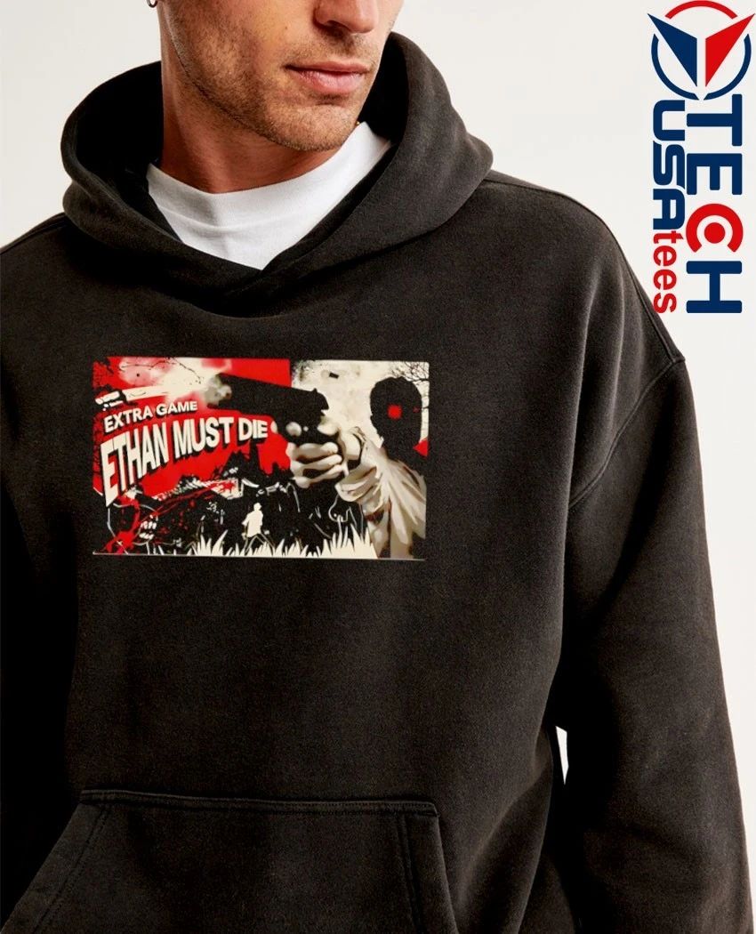 Extra Game Ethan must die shirt