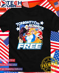 Tonight I’m always free America’s 250th shirt