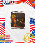 Before Hollywood the go-betweens shirt