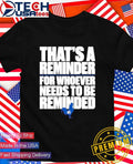 Zack Wheeler Philadelphia Phillies a reminder for whoever needs to be reminded shirt