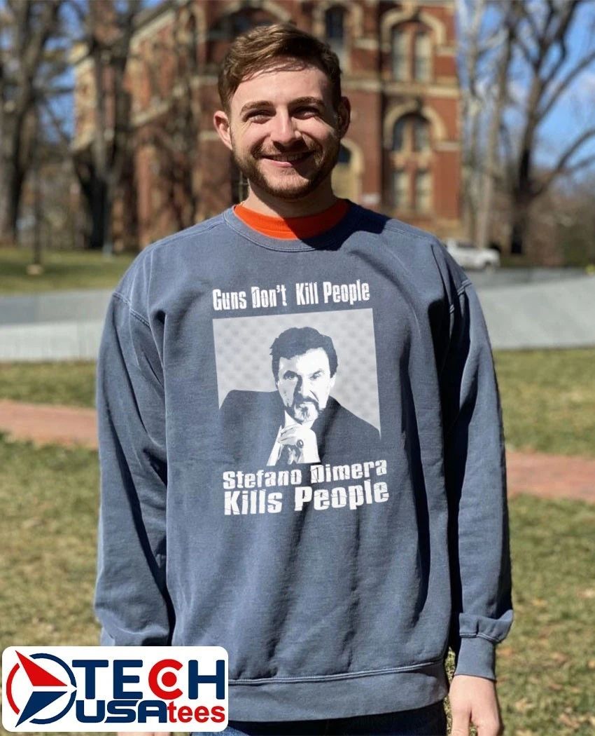 Guns don’t kill people Stefano Dimera kills people shirt