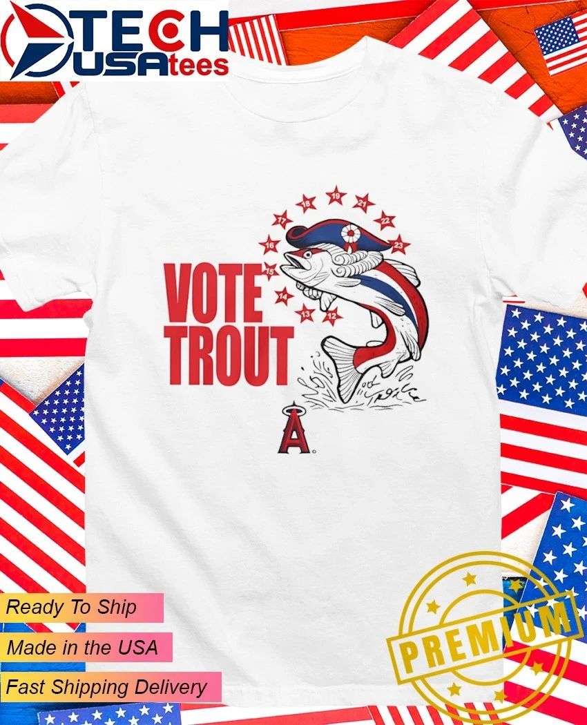 Vote Trout Los Angeles Angels patriotic fish shirt