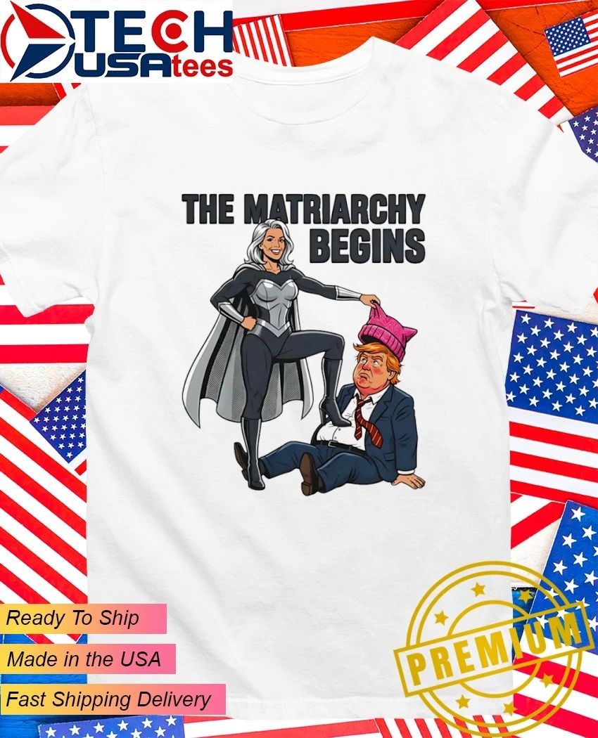 The Matriarchy Begins Mature Superheroine Trump funny shirt