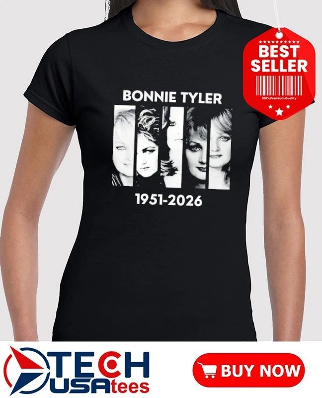 Bonnie Tyler 1951-2026 in loving memory shirt