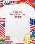 This top looks better wet shirt