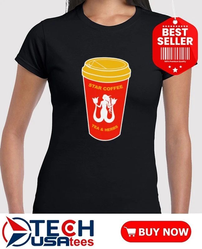 Star coffee tea and Herbs shirt