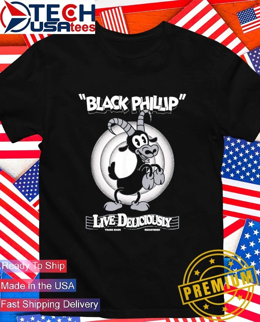 Black Phillip Live Deliciously shirt