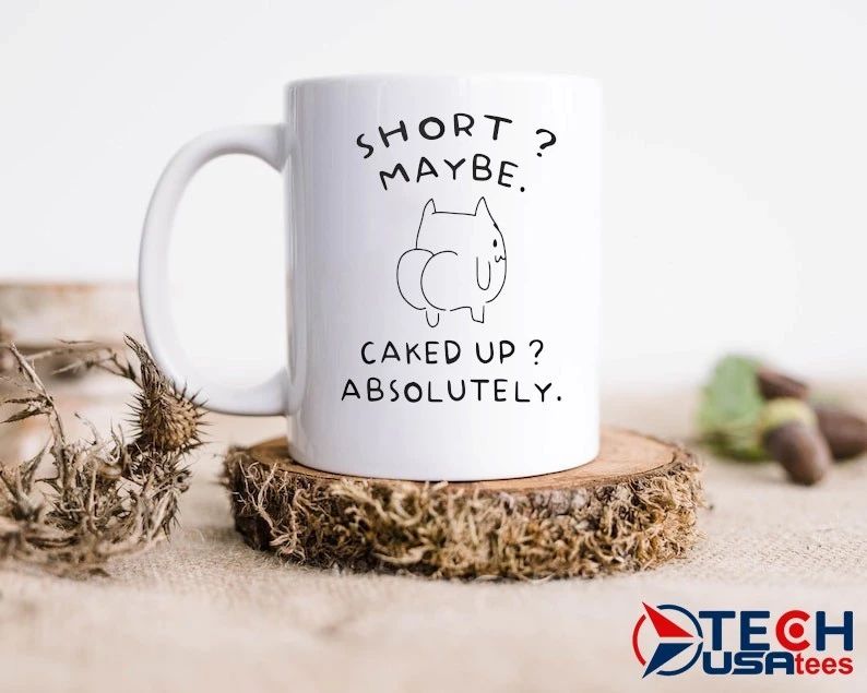 Short maybe caked up absolutely cat funny shirt