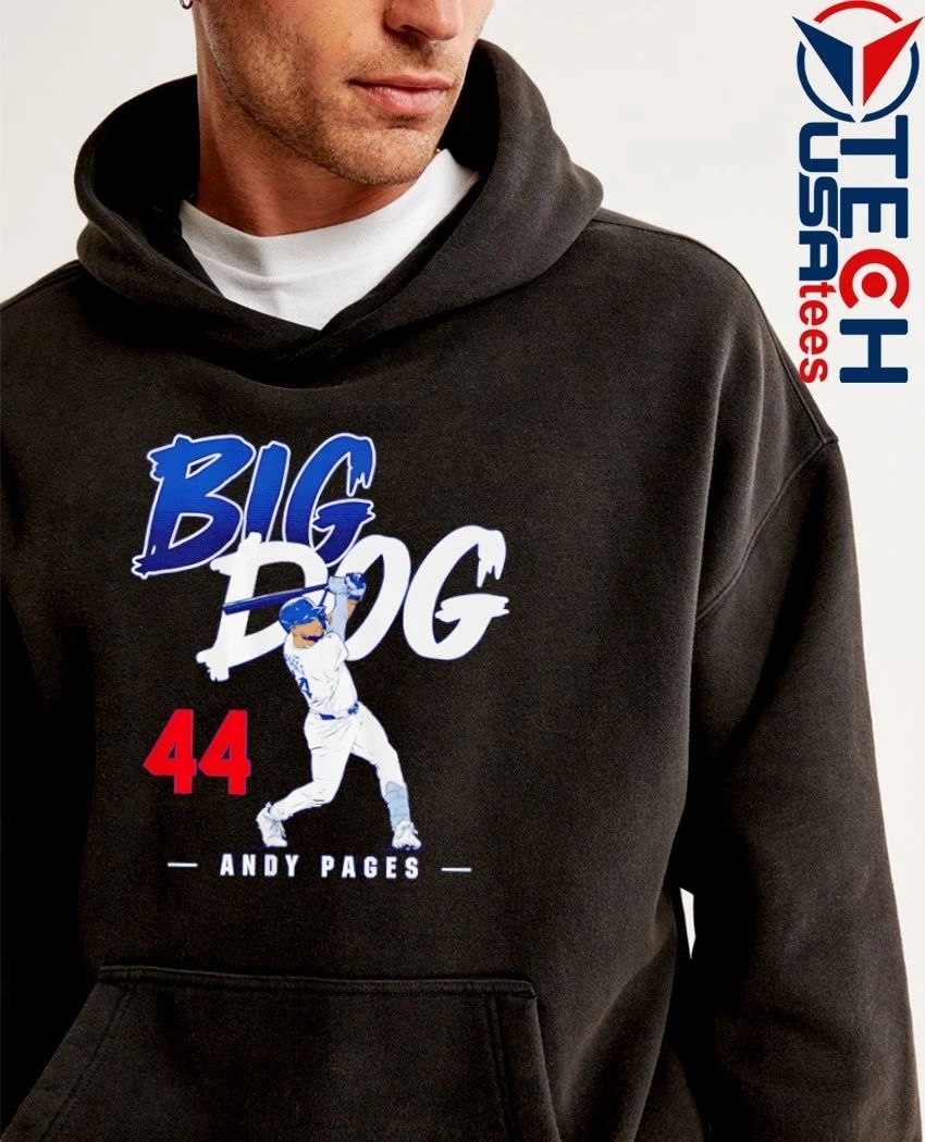 Andy Pages 44 Los Angeles Dodgers Baseball Big Dog shirt