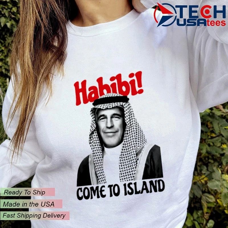 Jeffrey Epstein Habibi come to Island shirt