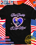 But Daddy I love him Dean shirt