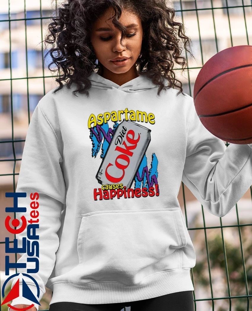 Aspartame causes happiness diet coke shirt