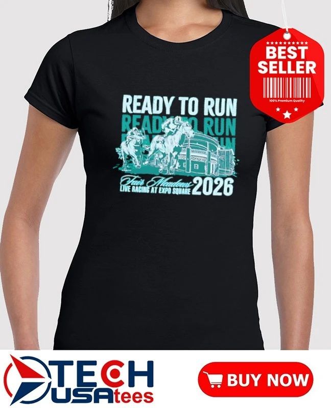 Ready to run Fair Meadows live racing at Expo Square 2026 shirt