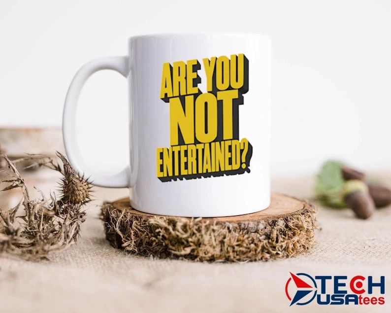 Are you not entertained shirt