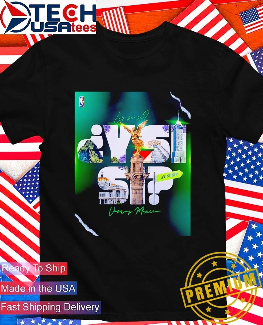 What if yes Vamos México Landmarks shirt