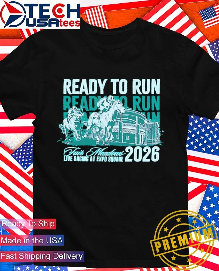 Ready to run Fair Meadows live racing at Expo Square 2026 shirt
