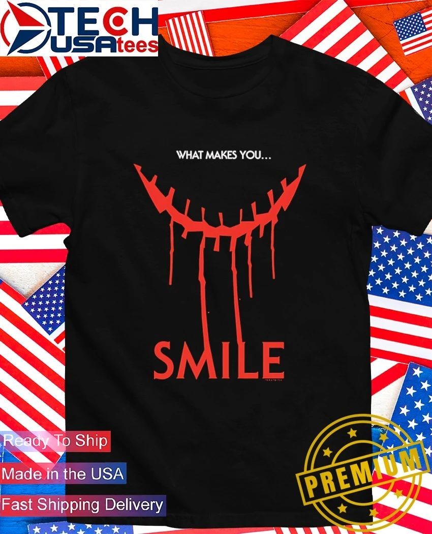 What makes you smile shirt