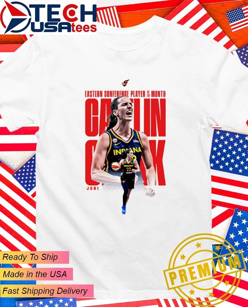 Indiana Fever Caitlin Clark WNBA Eastern Conference Player of the Month for June 2026 shirt