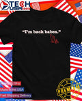 Alex Ovechkin Washington Capitals Hockey I’m back babes signature shirt